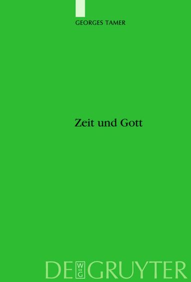 Georges Tamer - Zeit und Gott, Inbunden