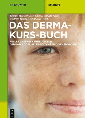 Thomas Wiesner, Josef Smolle, Isabella Fried, Wolfram Sterry, Helmut Kerl - Das Derma-Kurs-Buch, Häftad