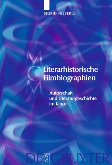 Sigrid Nieberle - Literarhistorische Filmbiographien, Inbunden