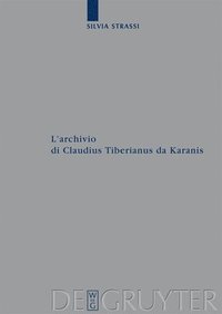 bokomslag Larchivio di Claudius Tiberianus da Karanis