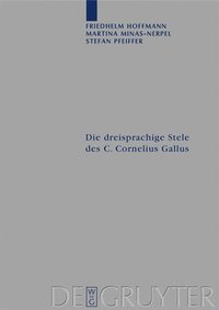 bokomslag Die dreisprachige Stele des C. Cornelius Gallus