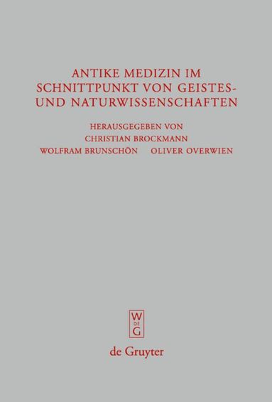 Christian Brockmann, Carl Wolfram Brunschön - Antike Medizin im Schnittpunkt von Geistes- und Naturwissenschaften, Inbunden