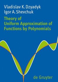bokomslag Theory of Uniform Approximation of Functions by Polynomials