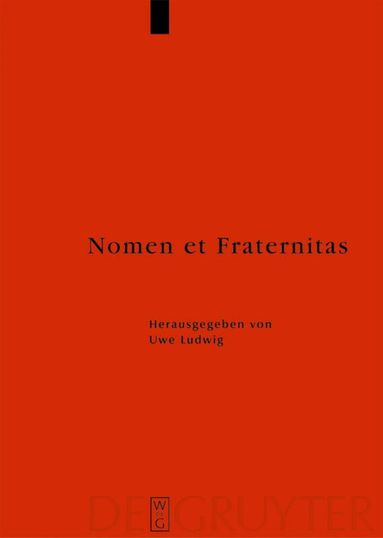 Uwe Ludwig, Thomas Schilp - Nomen et Fraternitas, Inbunden
