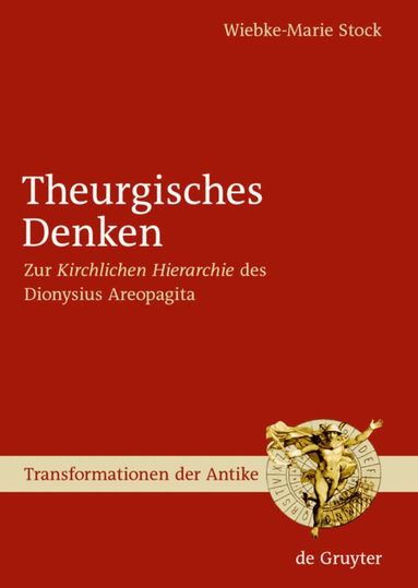 Wiebke-Marie Stock - Theurgisches Denken, Inbunden