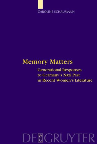Caroline Schaumann - Memory Matters, Inbunden