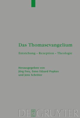 Jörg Frey, Enno Edzard Popkes, Jens Schröter - Das Thomasevangelium, Inbunden