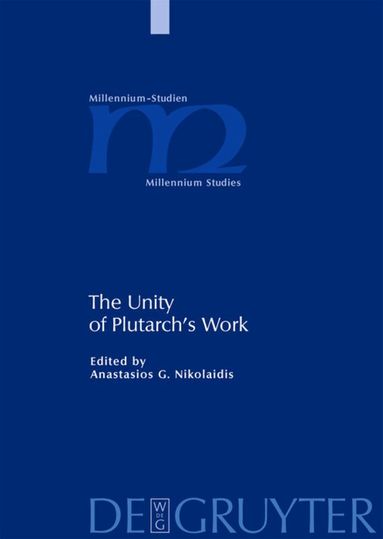 Anastasios Nikolaidis - Unity of Plutarch's Work, Inbunden
