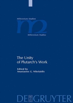 The Unity of Plutarch's Work 1