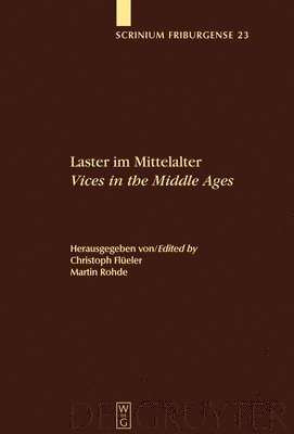 Laster im Mittelalter / Vices in the Middle Ages 1