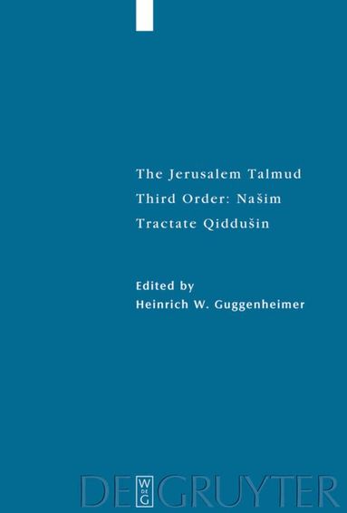 Heinrich W. Guggenheimer - Tractate Qiddušin, Inbunden