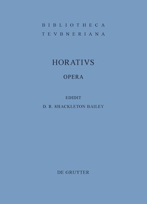 Quintus Horatius Flaccus, David R Shackleton Bailey - Opera, Häftad