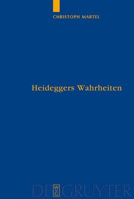 Heideggers Wahrheiten 1