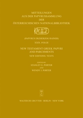 Stanley E. Porter, Wendy J. Porter - New Testament Greek Papyri and Parchments, Inbunden
