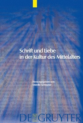 Schrift und Liebe in der Kultur des Mittelalters 1