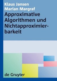 bokomslag Approximative Algorithmen und Nichtapproximierbarkeit