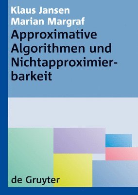 bokomslag Approximative Algorithmen und Nichtapproximierbarkeit