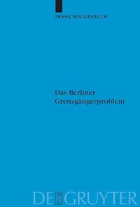 bokomslag Das Berliner Grenzgngerproblem