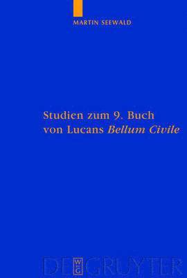 bokomslag Studien zum 9. Buch von Lucans &quot;Bellum Civile&quot;