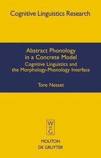 bokomslag Abstract Phonology in a Concrete Model