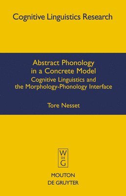 bokomslag Abstract Phonology in a Concrete Model