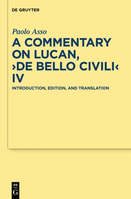 Paolo Asso - Commentary on Lucan, "De bello civili" IV, Inbunden