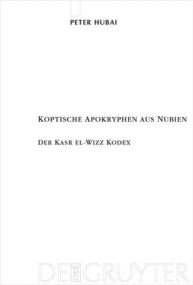 Peter Hubai - Koptische Apokryphen Aus Nubien, Inbunden