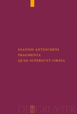 Ioannis Antiocheni fragmenta quae supersunt omnia 1