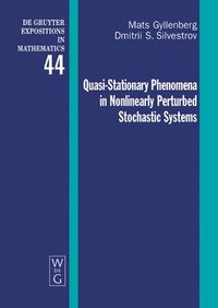 bokomslag Quasi-Stationary Phenomena in Nonlinearly Perturbed Stochastic Systems