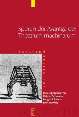 Helmar Schramm, Ludger Schwarte, Jan Lazardzig - Spuren der Avantgarde, Inbunden