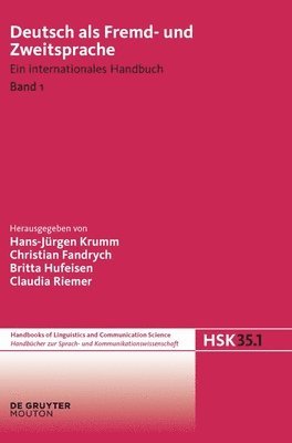 Hans-Jürgen Krumm, Christian Fandrych, Britta Hufeisen, Claudia Riemer - Deutsch als Fremd-und Zweitsprache Handbücher zur Sprach- und Kommunikationswissenschaft / Handbooks of Linguistics and Communication Science (HSK) Deutsch als Fremd- und Zweitsprache, Inbunden