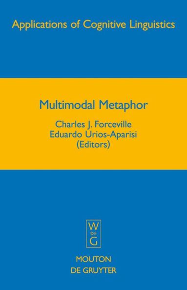 Charles J. Forceville, Eduardo Urios-Aparisi - Multimodal Metaphor, Inbunden