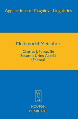Charles J. Forceville, Eduardo Urios-Aparisi - Multimodal Metaphor, Inbunden