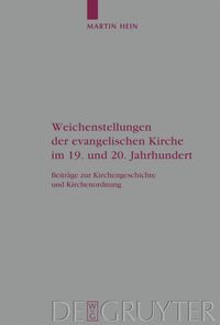 bokomslag Weichenstellungen der evangelischen Kirche im 19. und 20. Jahrhundert