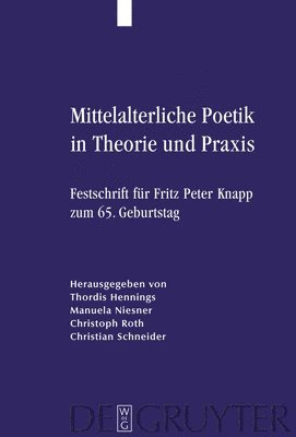 Mittelalterliche Poetik in Theorie Und PRAXIS 1