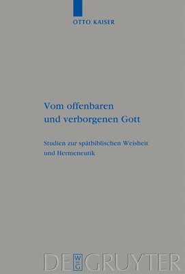 Otto Kaiser - Vom offenbaren und verborgenen Gott, Inbunden