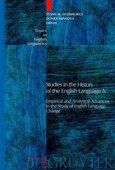 Susan M. Fitzmaurice, Donka Minkova - Studies in the History of the English Language IV, Inbunden