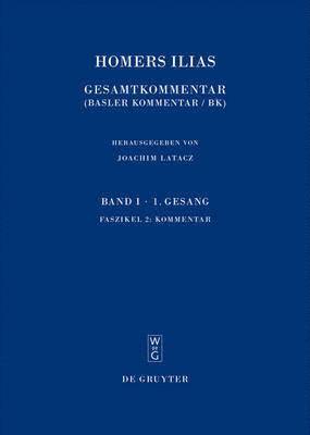 Joachim Latacz, René Nünlist, Magdalene Stoevesandt - Homers Ilias, Faszikel 2, Kommentar, Inbunden