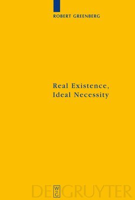 bokomslag Real Existence, Ideal Necessity