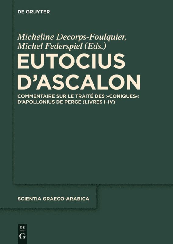 Micheline Decorps-Foulquier, Michel Federspiel - Eutocius d’Ascalon, Inbunden