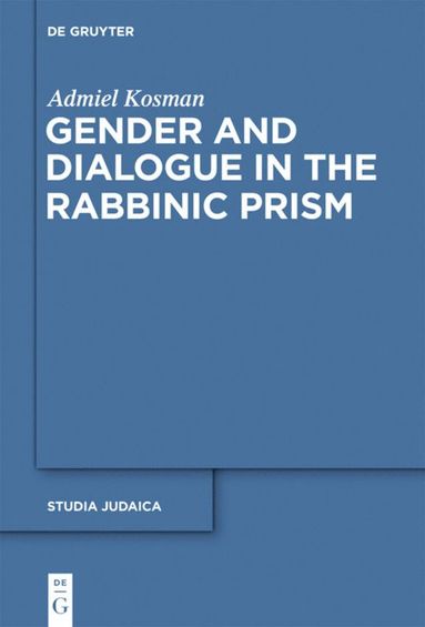 bokomslag Gender and Dialogue in the Rabbinic Prism