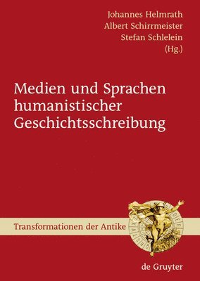 bokomslag Medien und Sprachen humanistischer Geschichtsschreibung