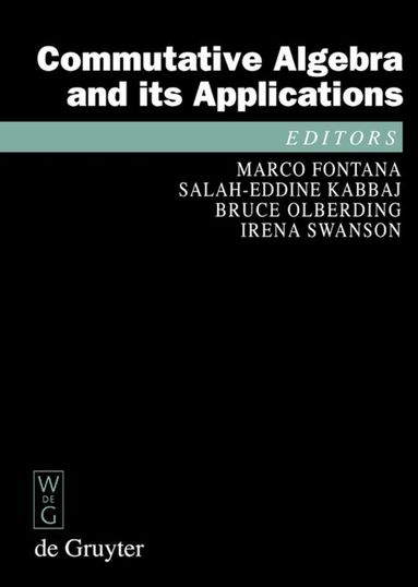 Marco Fontana, Salah-Eddine Kabbaj, Bruce Olberding, Irena Swanson - Commutative Algebra and its Applications, Inbunden