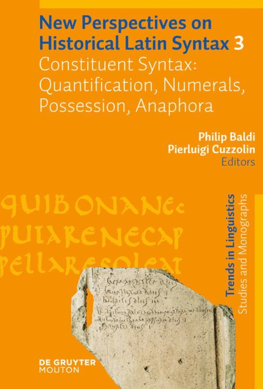 Philip Baldi, Pierluigi Cuzzolin - Constituent Syntax: Quantification, Numerals, Possession, Anaphora, Inbunden