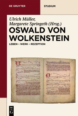 Ulrich Müller, Margarete Springeth - Oswald von Wolkenstein, Inbunden