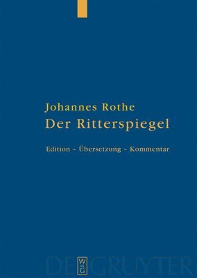 Johannes Rothe, Johannes Rothe, Pamela Kalning - Der Ritterspiegel, Inbunden