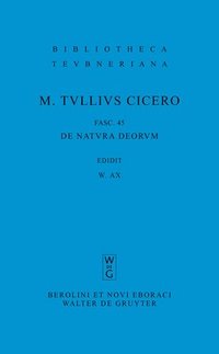 bokomslag M. Tulli Ciceronis Scripta Quae Manserunt Omnia, Fasc 45, de Natura Deorum