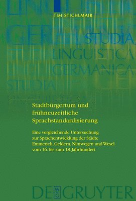 bokomslag Stadtbrgertum und frhneuzeitliche Sprachstandardisierung