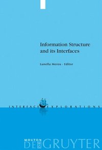 bokomslag Information Structure and its Interfaces