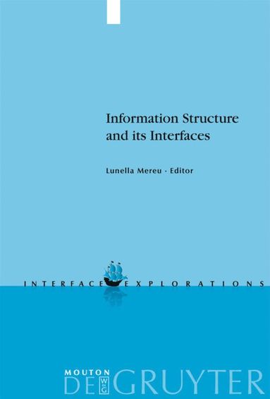 bokomslag Information Structure and its Interfaces